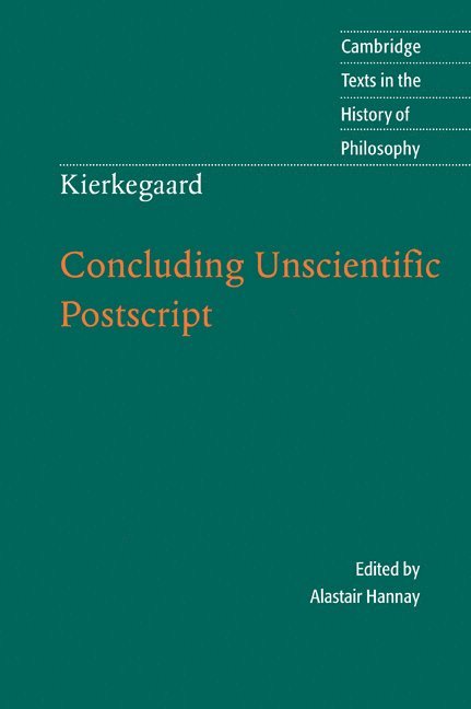 Alastair Hannay - Kierkegaard: Concluding Unscientific Postscript, Häftad