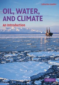 bokomslag Oil, Water, and Climate