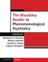 bokomslag The Maudsley Reader in Phenomenological Psychiatry