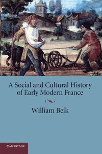 bokomslag A Social and Cultural History of Early Modern France