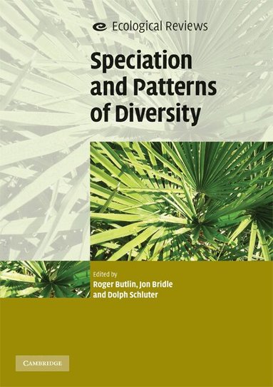 Roger Butlin, Jon Bridle, Dolph Schluter - Speciation and Patterns of Diversity, Häftad
