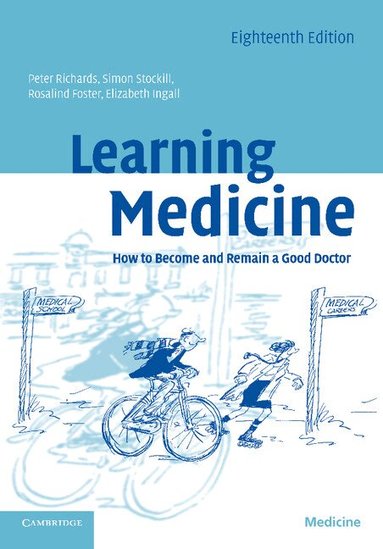 Peter Richards, Simon Stockill, Rosalind Foster, Elizabeth Ingall - Learning Medicine, Häftad
