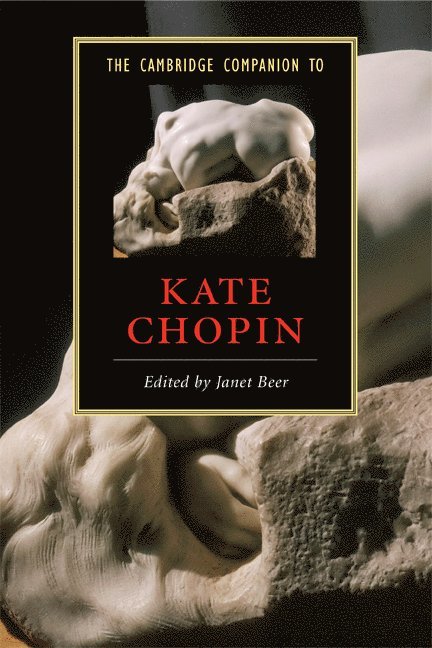 The Cambridge Companion to Kate Chopin 1