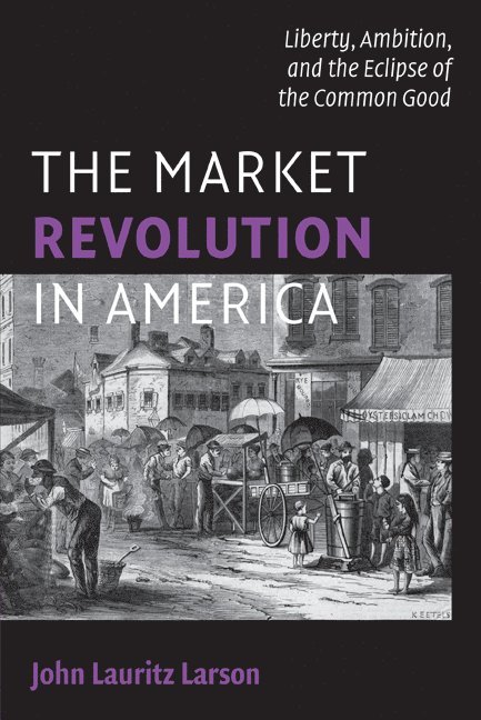 The Market Revolution in America 1