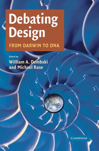 William A. Dembski, Michael Ruse - Debating Design, Häftad