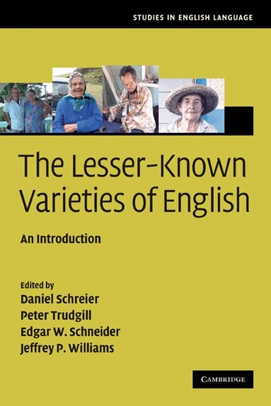 Daniel Schreier, Peter Trudgill, Edgar W. Schneider, Jeffrey P. Williams - The Lesser-Known Varieties of English, Häftad
