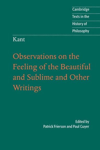 bokomslag Kant: Observations on the Feeling of the Beautiful and Sublime and Other Writings