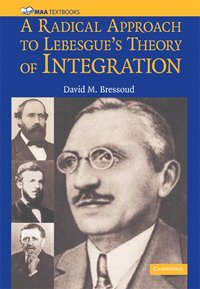 bokomslag A Radical Approach to Lebesgue's Theory of Integration