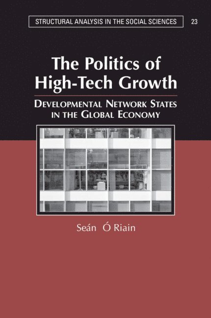 The Politics of High Tech Growth 1