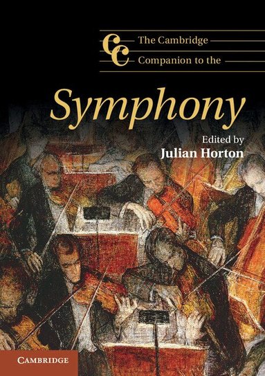 Julian Horton - The Cambridge Companion to the Symphony, Häftad