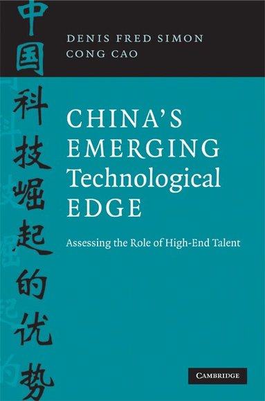 Denis Fred Simon, Cong Cao - China's Emerging Technological Edge, Häftad