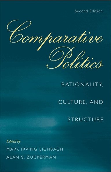 Mark Irving Lichbach, Alan S. Zuckerman - Comparative Politics, Häftad