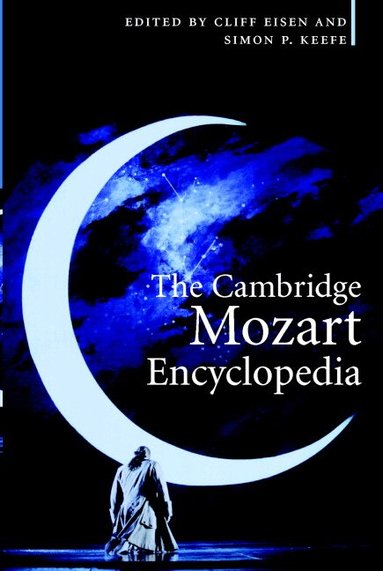 Cliff Eisen, Simon P. Keefe - The Cambridge Mozart Encyclopedia, Häftad
