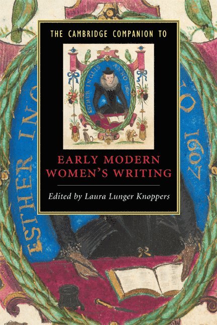 Laura Lunger Knoppers, Laura Lunger (Pennsylvania State University) Knoppers - The Cambridge Companion to Early Modern Women's Writing, Häftad