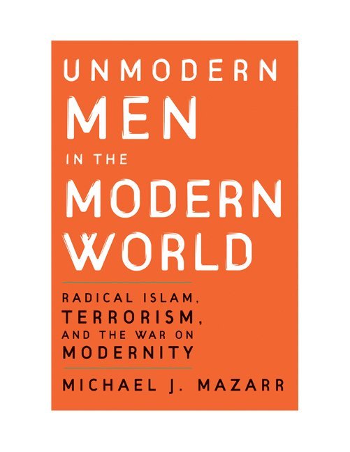 Unmodern Men in the Modern World 1