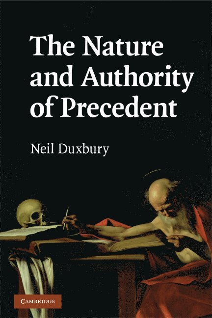 The Nature and Authority of Precedent 1