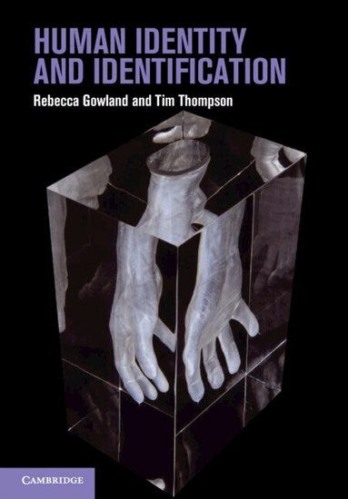 Rebecca Gowland, Tim Thompson - Human Identity and Identification, Häftad