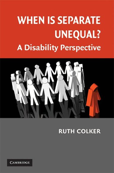 Ruth Colker - When is Separate Unequal?, Häftad