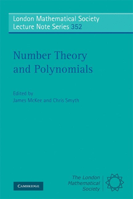 University of London) McKee, James (Royal Holloway, Chris (University of Edinburgh) Smyth, James McKee, Chris Smyth, James Mckee - Number Theory and Polynomials, Häftad