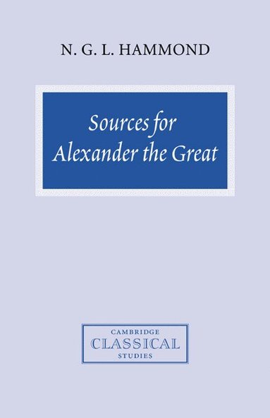 bokomslag Sources for Alexander the Great