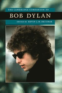 bokomslag The Cambridge Companion to Bob Dylan