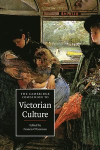 bokomslag The Cambridge Companion to Victorian Culture