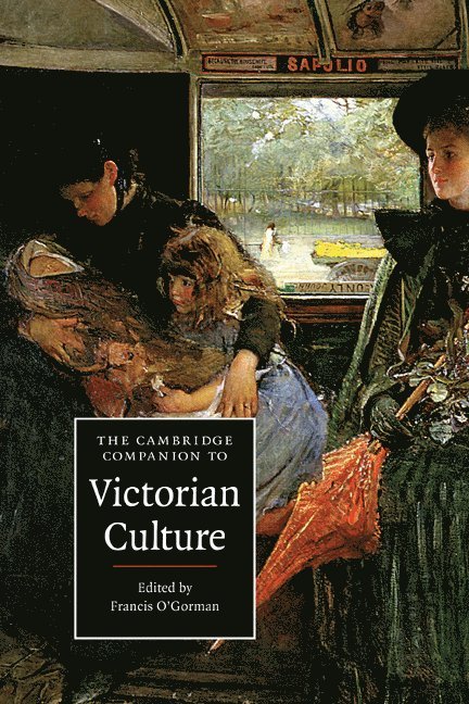The Cambridge Companion to Victorian Culture 1