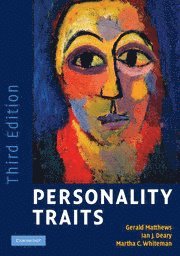 Gerald Matthews, Ian J. Deary, Martha C. Whiteman, Gerald (University of Cincinnati) Matthews, Ian J. (University of Edinburgh) Deary, Martha C. (University of Edinburgh) Whiteman - Personality Traits, Häftad