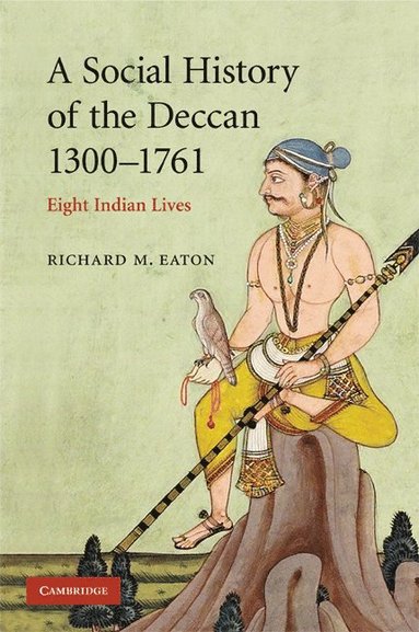 bokomslag A Social History of the Deccan, 1300-1761