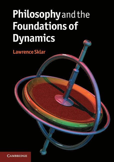 Philosophy and the Foundations of Dynamics 1