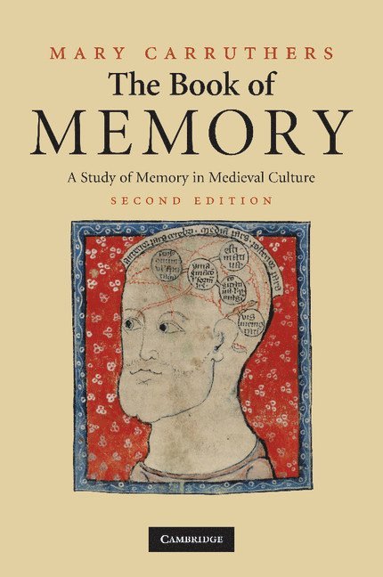 New York University) Carruthers, Mary (Professor and Fellow, Mary Carruthers - The Book of Memory, Häftad