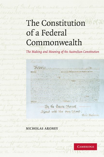 The Constitution of a Federal Commonwealth 1