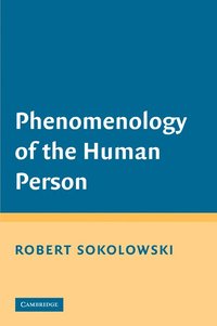 bokomslag Phenomenology of the Human Person