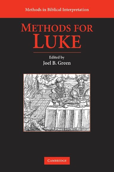 Joel B. Green - Methods for Luke, Häftad