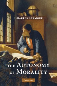 bokomslag The Autonomy of Morality