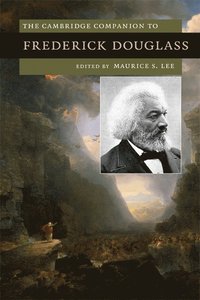 bokomslag Cambridge Companion to Frederick Douglass