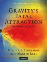 bokomslag Gravity's Fatal Attraction: Black Holes in the Universe