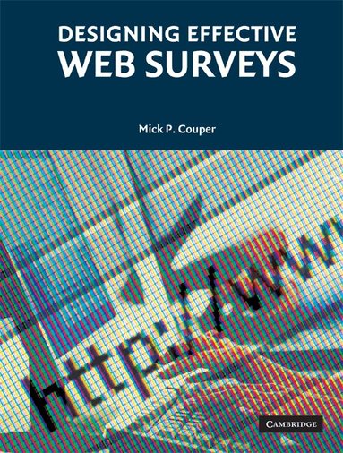 Mick P. Couper - Designing Effective Web Surveys, Häftad