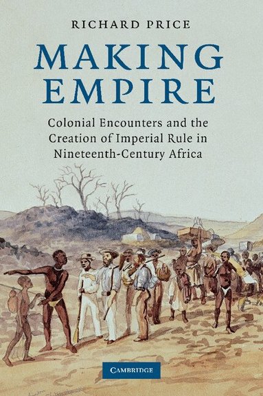 Richard Price - Making Empire, Häftad