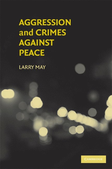 Aggression and Crimes Against Peace 1