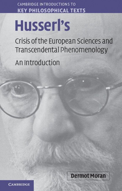 Husserl's Crisis of the European Sciences and Transcendental Phenomenology 1