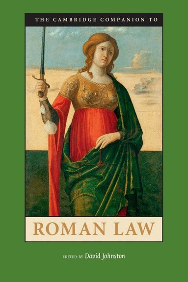David Johnston - The Cambridge Companion to Roman Law, Häftad