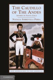 The Caudillo of the Andes