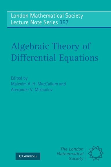 Malcolm A. H. MacCallum, Alexander V. Mikhailov - Algebraic Theory of Differential Equations, Häftad