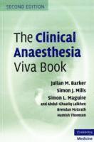The Clinical Anaesthesia Viva Book 1