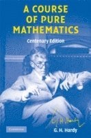 bokomslag A Course of Pure Mathematics Centenary edition
