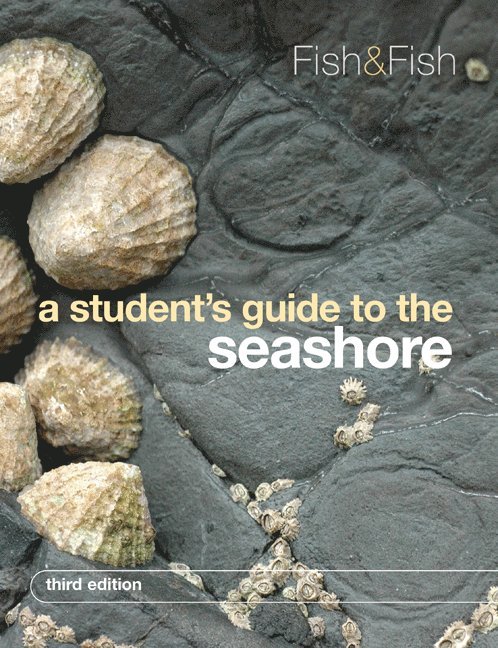 Aberystwyth) Fish, J. D. (University of Wales, Aberystwyth) Fish, S. (University of Wales, J. D. Fish, S. Fish - A Student's Guide to the Seashore, Häftad