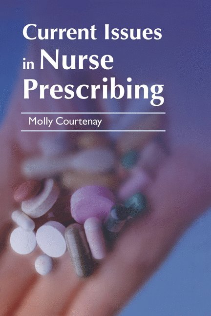 Current Issues in Nurse Prescribing 1