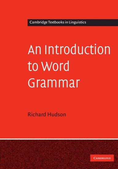 Richard Hudson - An Introduction to Word Grammar, Häftad
