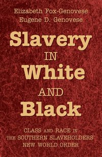 bokomslag Slavery in White and Black